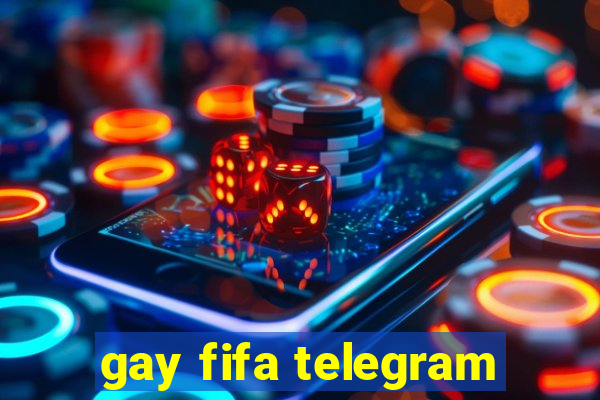 gay fifa telegram