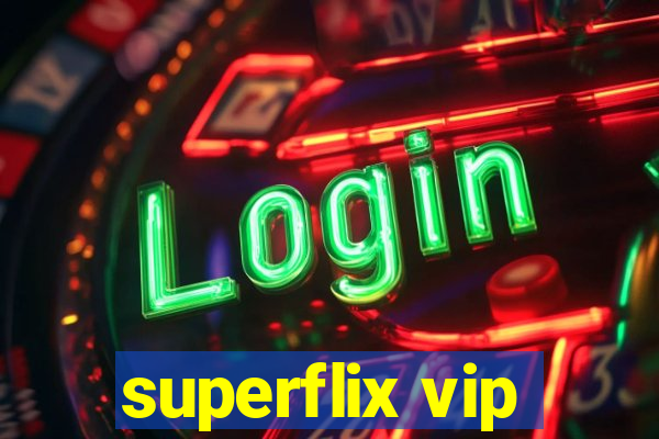 superflix vip