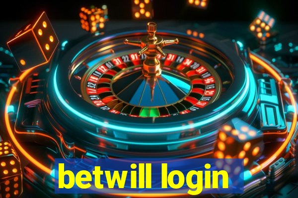 betwill login