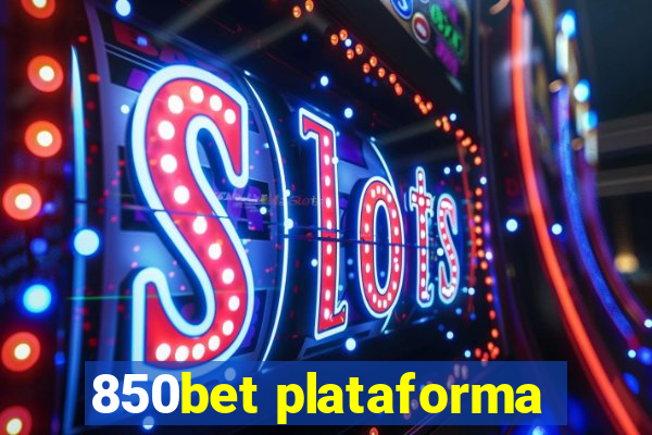 850bet plataforma