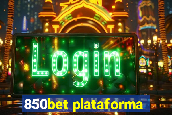 850bet plataforma