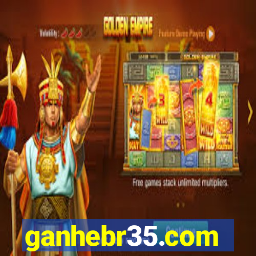 ganhebr35.com