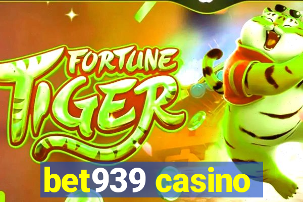 bet939 casino