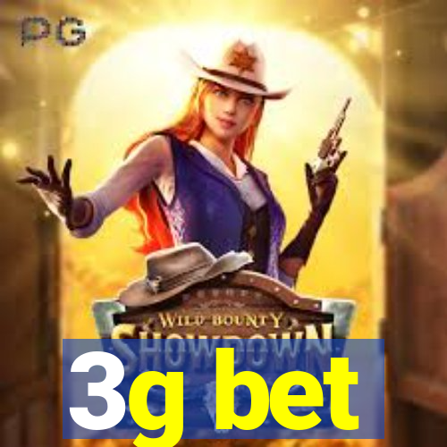 3g bet