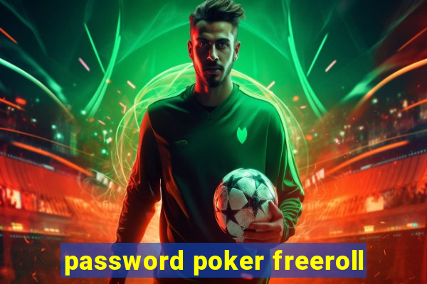 password poker freeroll