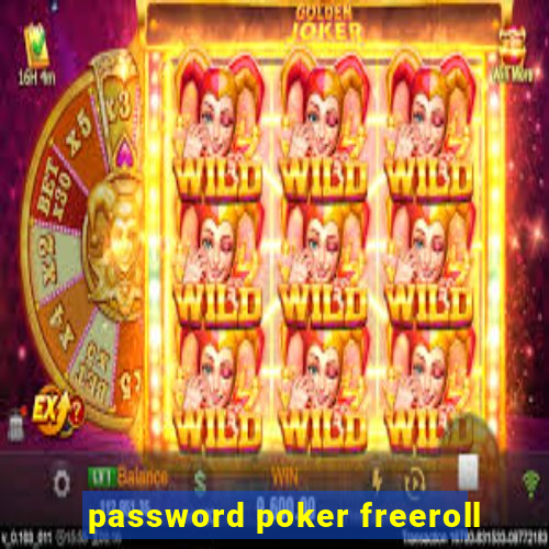 password poker freeroll