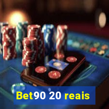 Bet90 20 reais