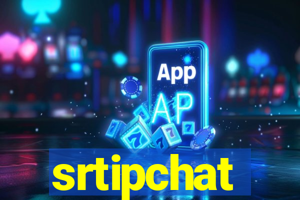 srtipchat