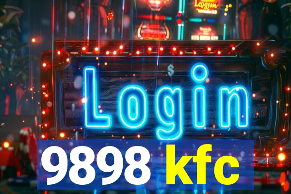 9898 kfc