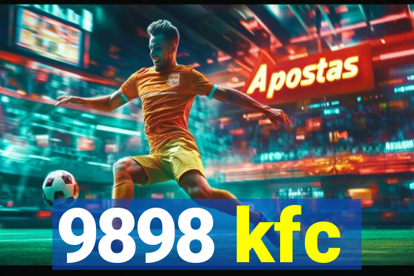 9898 kfc