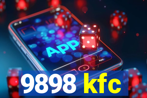 9898 kfc