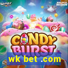 wk bet .com