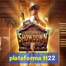 plataforma tt22