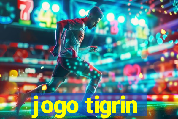 jogo tigrin