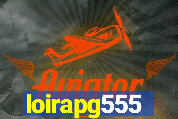 loirapg555