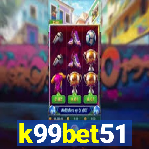 k99bet51