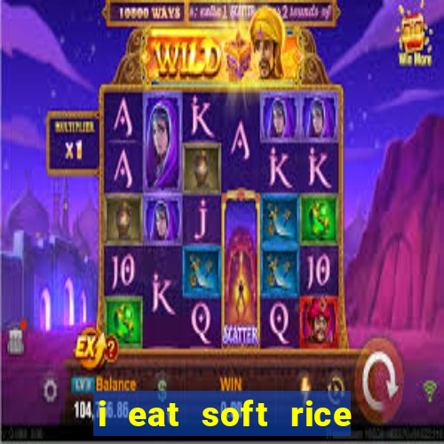 i eat soft rice in another world pt br