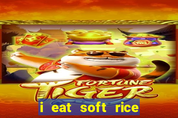 i eat soft rice in another world pt br