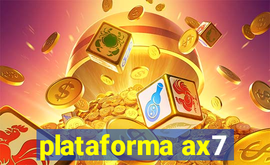 plataforma ax7