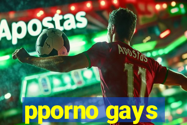 pporno gays