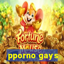 pporno gays