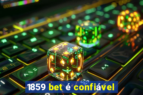 1859 bet é confiável