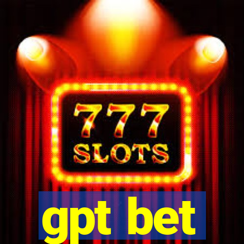 gpt bet