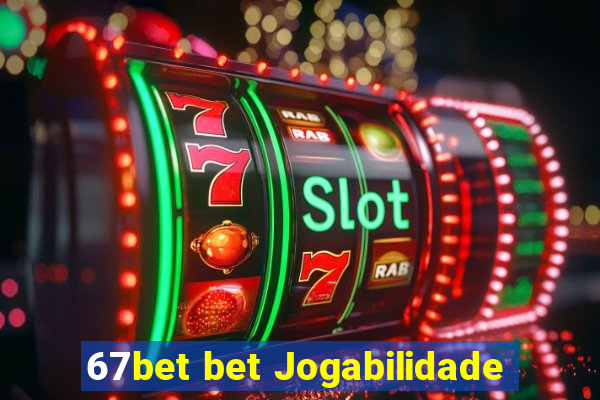 67bet bet Jogabilidade