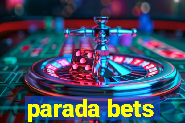 parada bets