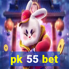 pk 55 bet