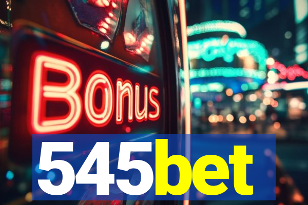 545bet