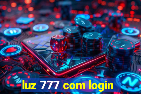 luz 777 com login