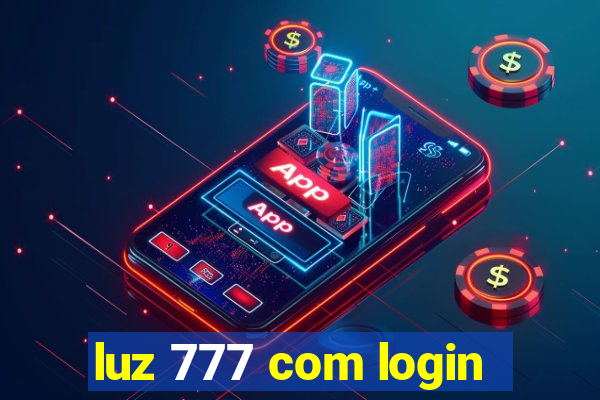 luz 777 com login