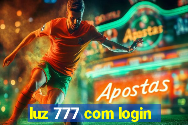 luz 777 com login