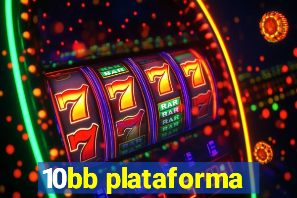 10bb plataforma