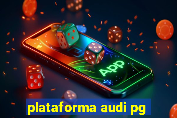 plataforma audi pg