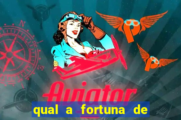 qual a fortuna de aloisio chulapa