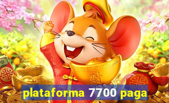 plataforma 7700 paga