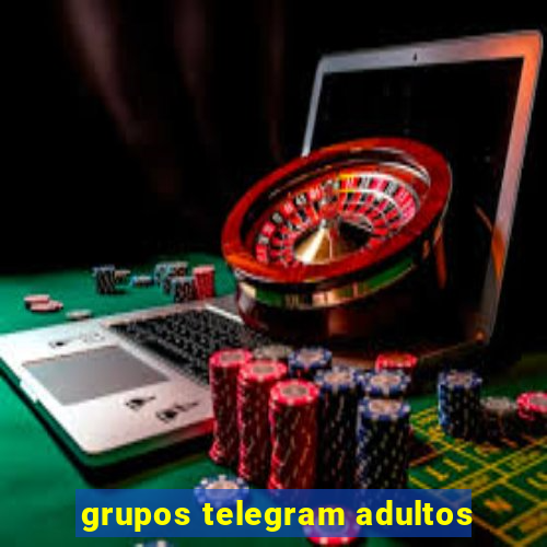 grupos telegram adultos