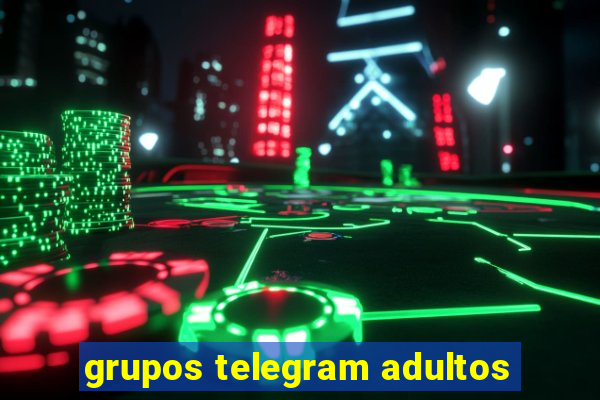 grupos telegram adultos