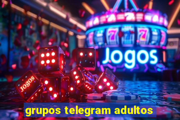 grupos telegram adultos