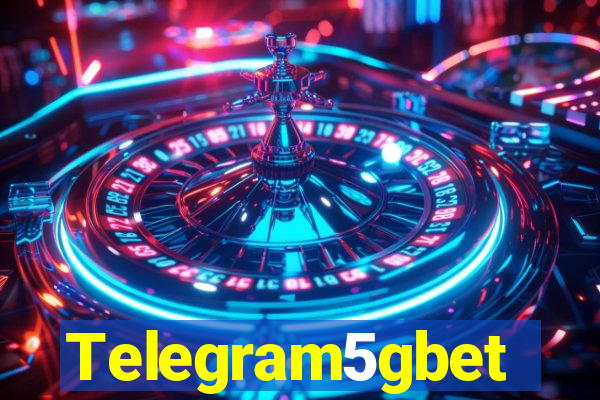 Telegram5gbet