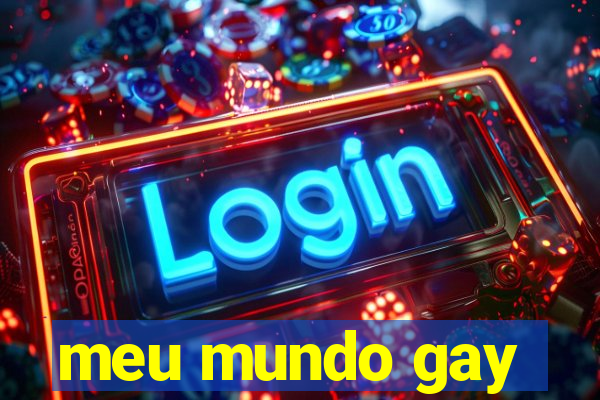 meu mundo gay