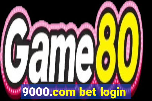 9000.com bet login