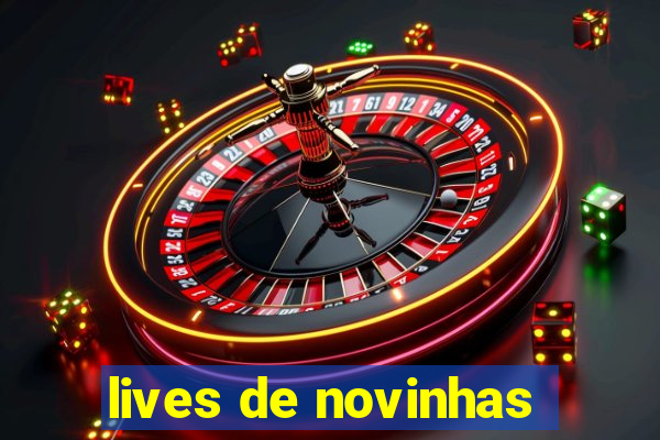 lives de novinhas