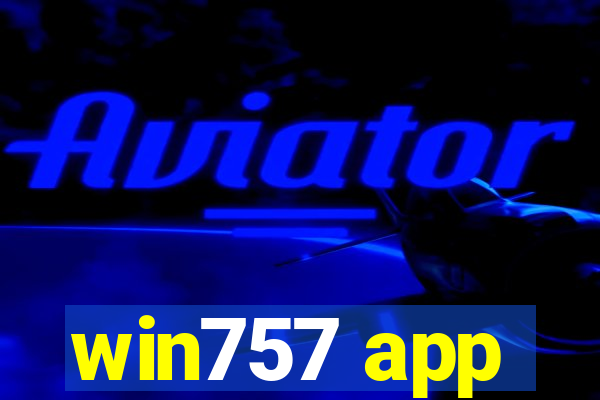 win757 app