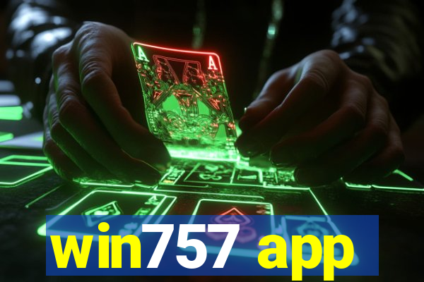 win757 app