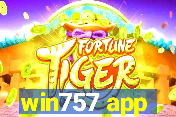 win757 app