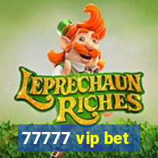 77777 vip bet