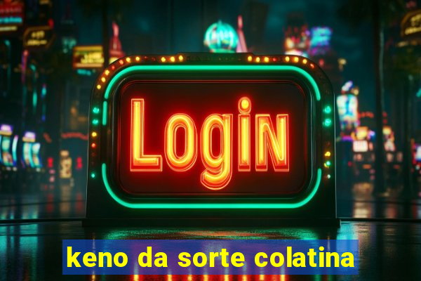 keno da sorte colatina